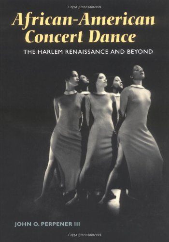 African-American Concert Dance: The Harlem Renaissance and Beyond