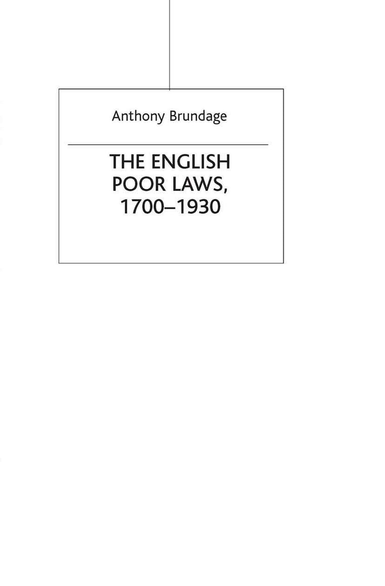 The English Poor Laws 1700-1930 (Social History in Perspective, 66)