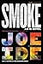 Smoke (An IQ Novel, 5)