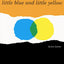 Little Blue and Little Yellow: A Story for Pippo and Other Children