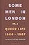 Some Men In London: Queer Life, 1960-1967 /anglais