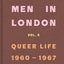 Some Men In London: Queer Life, 1960-1967 /anglais