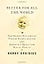 Better for All the World: The Secret History of Forced Sterilization and America's Quest for Racial Purity