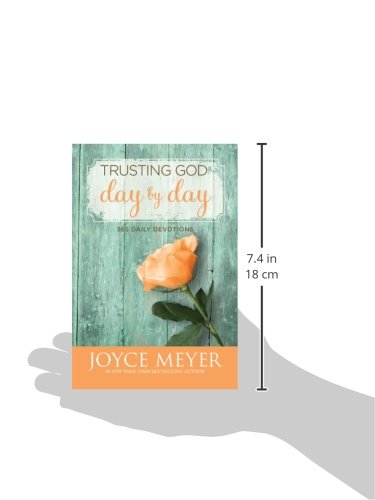 Trusting God Day by Day: 365 Daily Devotions by Joyce Meyer