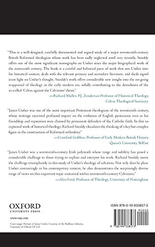 The Soteriology of James Ussher: The Act and Object of Saving Faith (Oxford Studies in Historical Theology)