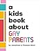 A Kids Book About Gay Parents