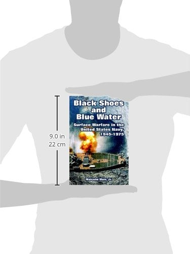 Black Shoes and Blue Water: Surface Warfare in the United States Navy, 1945-1975