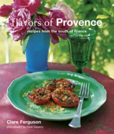 Flavors of Provence: Recipes from the South of France