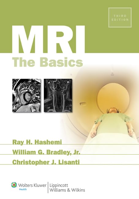 MRI: The Basics (Hashemi, MRI)