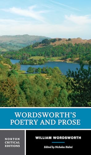 Wordsworth's Poetry and Prose: A Norton Critical Edition