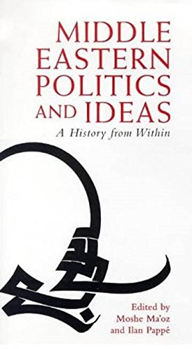 Middle Eastern Politics and Ideas: A History from Within (Library of Modern Middle East Studies)