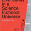 How to Live Safely in a Science Fictional Universe: A Novel