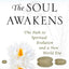 When the Soul Awakens: The Path to Spiritual Evolution and a