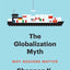 The Globalization Myth: Why Regions Matter (Council on Foreign Relations Books)