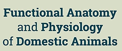 Functional Anatomy and Physiology of Domestic Animals