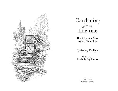 Gardening for a Lifetime: How to Garden Wiser as You Grow Older