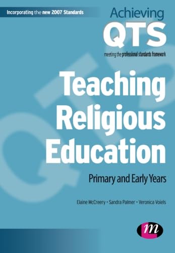 Teaching Religious Education: Primary and Early Years (Achieving QTS Series)