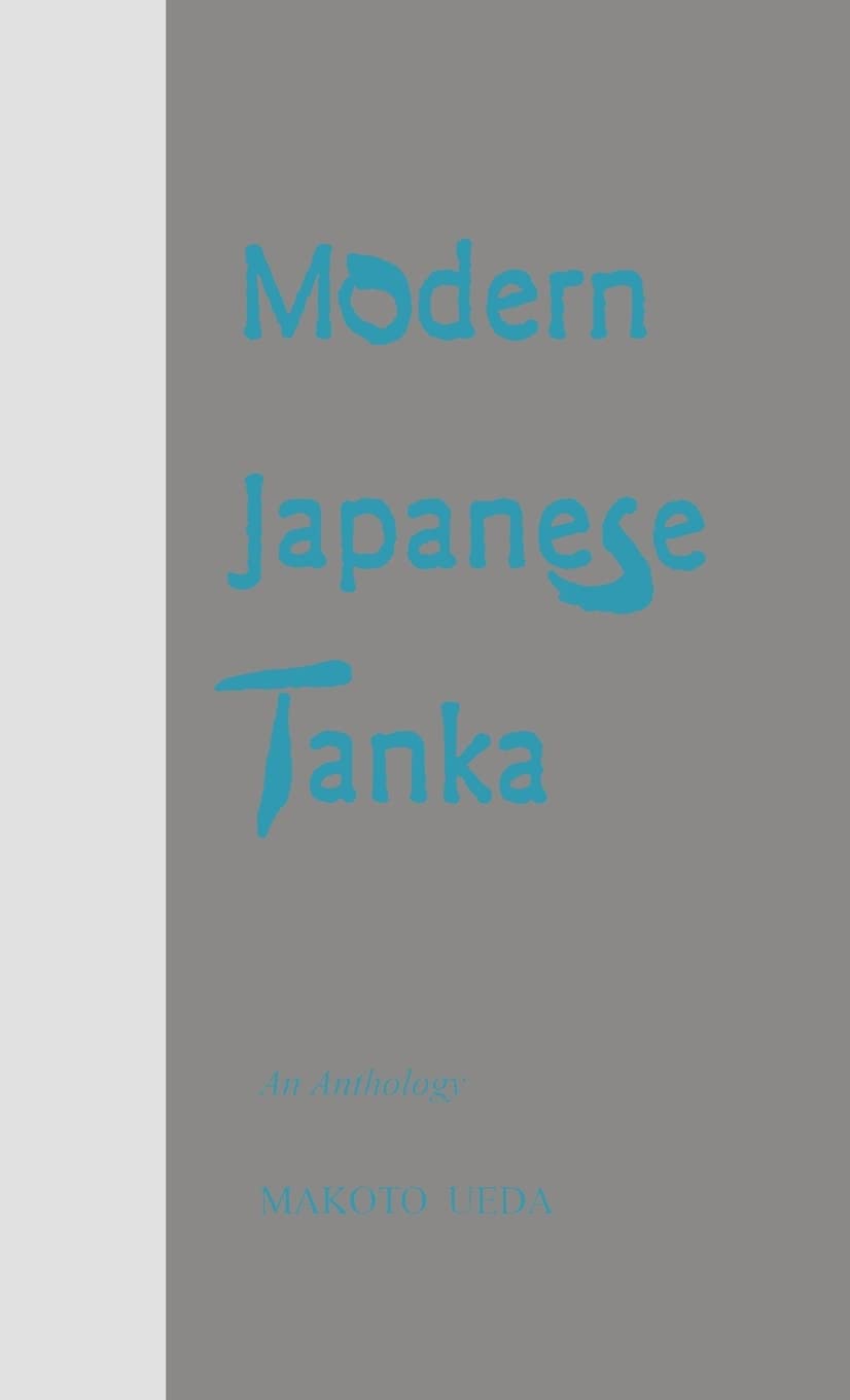 Modern Japanese Tanka (Modern Asian Literature Series)