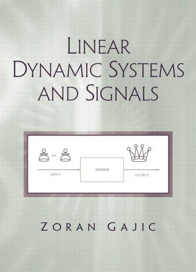 Linear Dynamic Systems and Signals