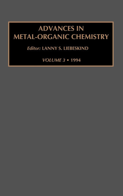 Advances in Metal-Organic Chemistry, Vol. 3 (Advances in Metal-Organic Chemistry, Volume 3)