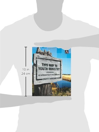 This Way to Youth Ministry: An Introduction to the Adventure (YS Academic)