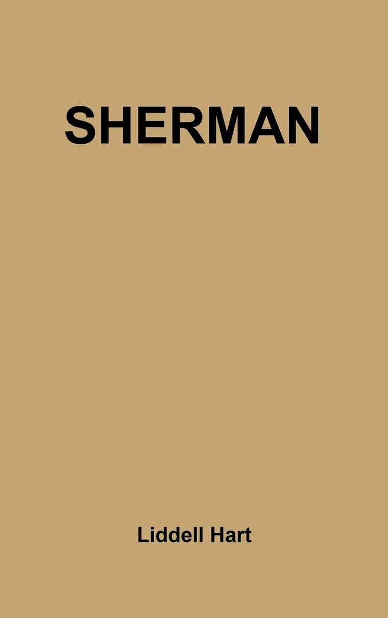 Sherman: Soldier, Realist, American