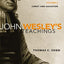 John Wesley's Teachings, Volume 2: Christ and Salvation (2)