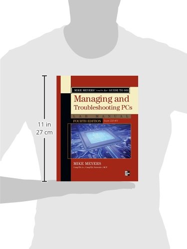 Mike Meyers' CompTIA A+ Guide to 801 Managing and Troubleshooting PCs Lab Manual, Fourth Edition (Exam 220-801)