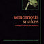 Venomous Snakes: Ecology, Evolution, and Snakebite (Symposia of the Zoological Society of London)