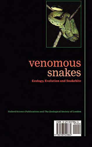 Venomous Snakes: Ecology, Evolution, and Snakebite (Symposia of the Zoological Society of London)