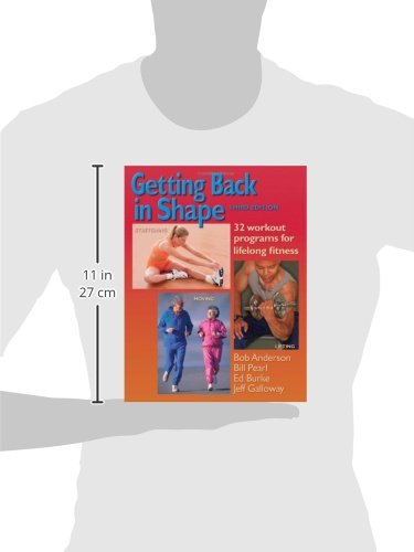 Getting Back in Shape: 32 Workout Programs for Lifelong Fitness