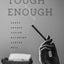 Tough Enough: Arbus, Arendt, Didion, McCarthy, Sontag, Weil