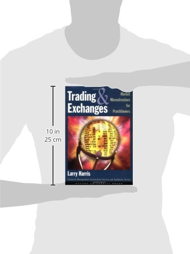 Trading and Exchanges: Market Microstructure for Practitioners