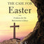The Case for Easter Bible Study Guide: Investigating the Evidence for the Resurrection
