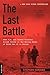 The Last Battle: When U.S. and German Soldiers Joined Forces in the Waning Hours of World War II in Europe