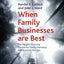 When Family Businesses are Best: The Parallel Planning Process for Family Harmony and Business Success (A Family Business Publication)