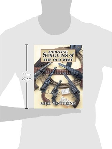 Shooting Sixguns of the Old West