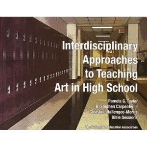 Interdisciplinary Approaches to Teaching Art in High School