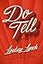 Do Tell: A Novel