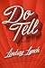 Do Tell: A Novel