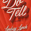 Do Tell: A Novel