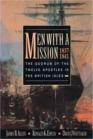Men With a Mission: The Quorum of the Twelve Apostles in the