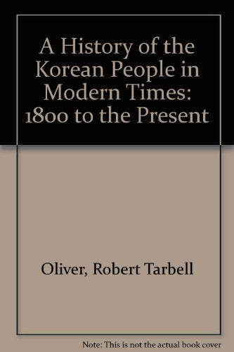A History of the Korean People in Modern Times: 1800 To the Present
