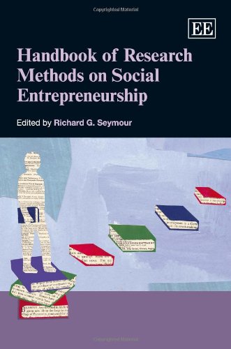 Handbook of Research Methods on Social Entrepreneurship (Research Handbooks in Business and Management series)