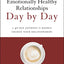 Emotionally Healthy Relationships Day by Day: A 40-Day Journey to Deeply Change Your Relationships