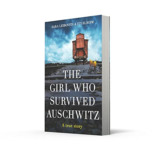 The Girl Who Survived Auschwitz