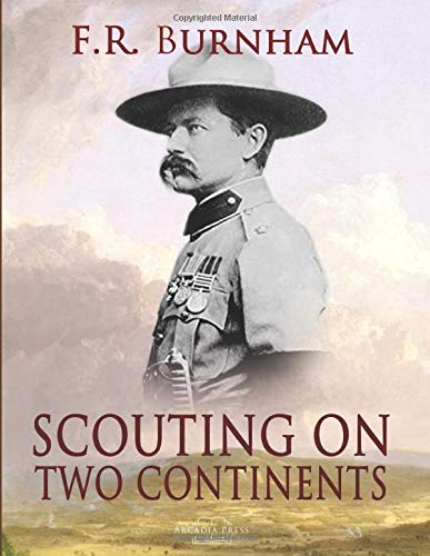 Scouting on Two Continents by F.R. Burnham