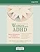 A Radical Guide for Women with ADHD: Embrace Neurodiversity, Live Boldly, and Break Through Barriers