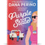 Purple State: A Small-Town Romcom Debut Novel from the Bestselling Author and Fox News Host