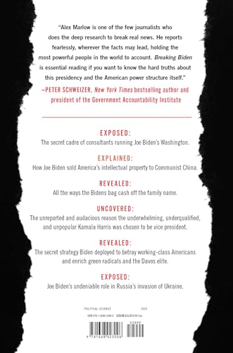 Breaking Biden: Exposing the Hidden Forces and Secret Money Machine Behind Joe Biden, His Family, and His Administration